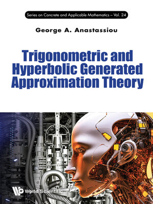 cover image of Trigonometric and Hyperbolic Generated Approximation Theory